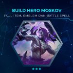Build Hero Moskov Mobile Legends Terbaru