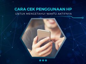 Cara Cek Penggunaan HP Sehari-Hari