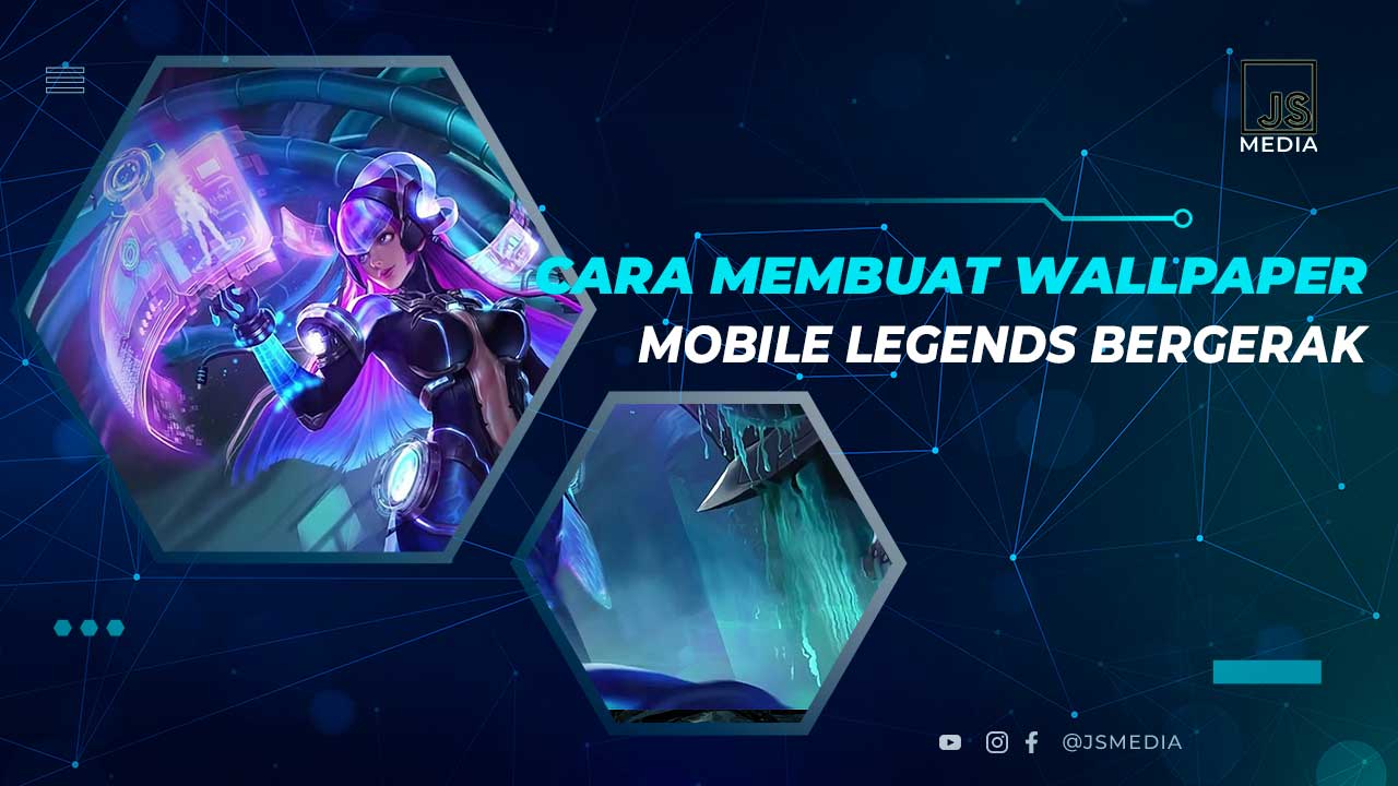 Cara Membuat Wallpaper Bergerak Mobile Legends