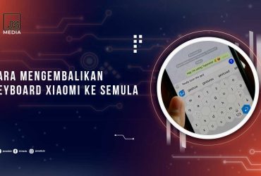 Cara Mengembalikan Keyboard Xiaomi