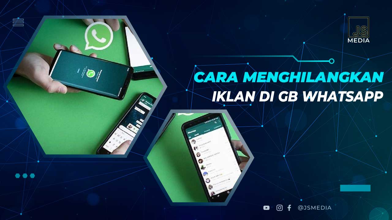 Cara Menghilangkan Iklan GB Whatsapp