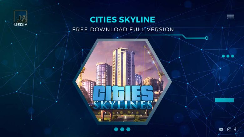 Download Cities: Skylines PC Full Version Gratis