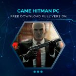 Download Game Hitman PC Full Version Gratis