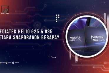 Mediatek Helio G25 dan G35 Setara Snapdragon Berapa