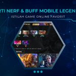 Arti Nerf & Buff Mobile Legends