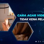 Cara Agar Video TikTok Tidak Kena Pelanggaran