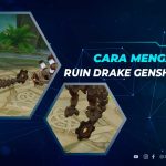 Cara Mengalahkan Ruin Drake