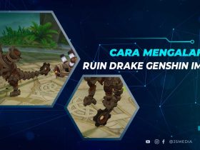 Cara Mengalahkan Ruin Drake