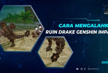 Cara Mengalahkan Ruin Drake