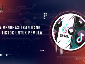 Cara Menghasilkan Uang dari TikTok