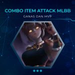 Combo Item Mobile Legends untuk Attack