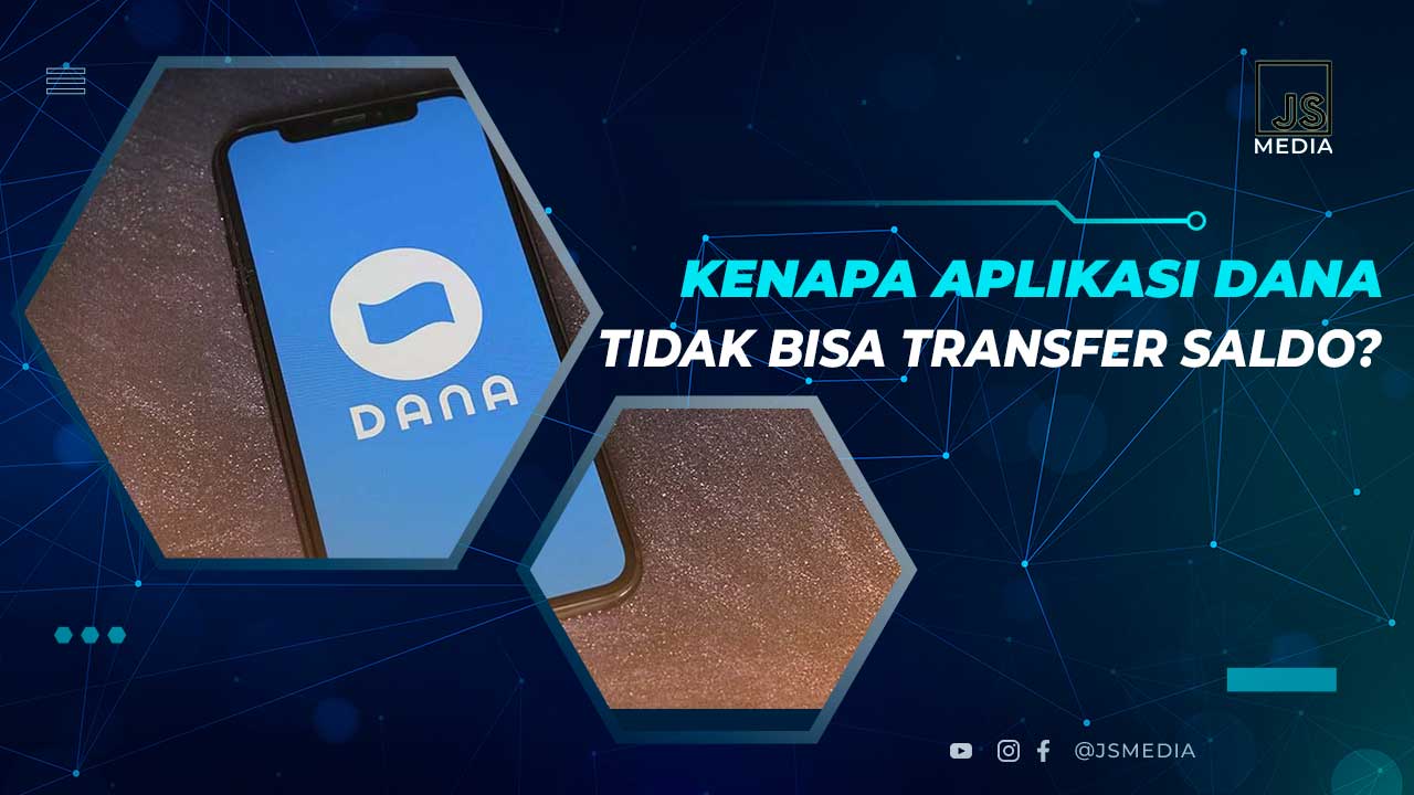 Penyebab DANA Tidak bisa Transfer Saldo