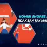 Penyebab Komisi Shopee Affiliate Tidak Sah