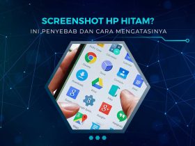 Penyebab Screenshot HP Hitam