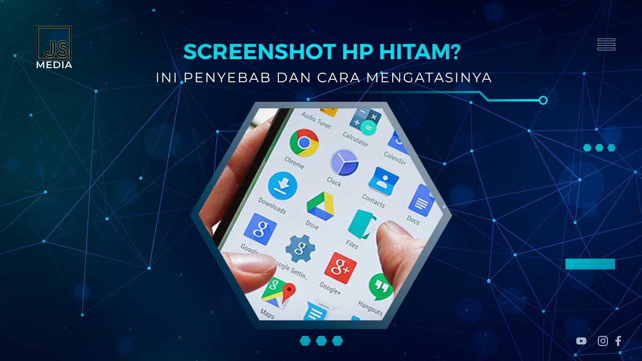 Penyebab Screenshot HP Hitam