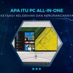 Apa Itu PC All In One