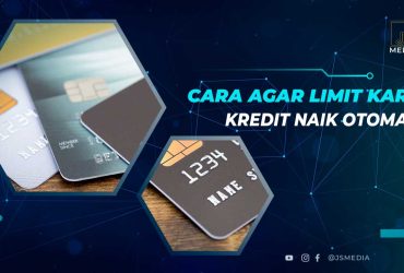 Cara Agar Limit Kartu Kredit Naik Otomatis