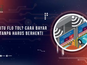Cara Bayar Tol Tanpa Berhenti Dengan Flo