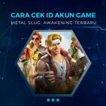 Cara Melihat ID Akun Metal Slug Awakening