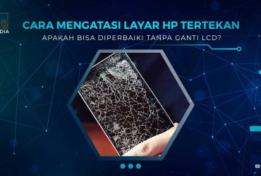 Cara Memperbaiki Layar HP Tertekan