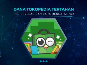 Cara Mengatasi Dana Tokopedia Tertahan