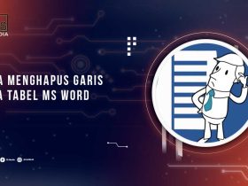 Cara Menghapus Garis Tabel Microsoft Word