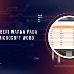 Cara Mewarnai Tabel di Microsoft Word