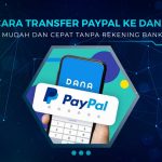 Cara Transfer Saldo Paypal ke DANA