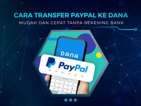 Cara Transfer Saldo Paypal ke DANA