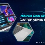 Harga dan Spesifikasi Advan Workplus 2023