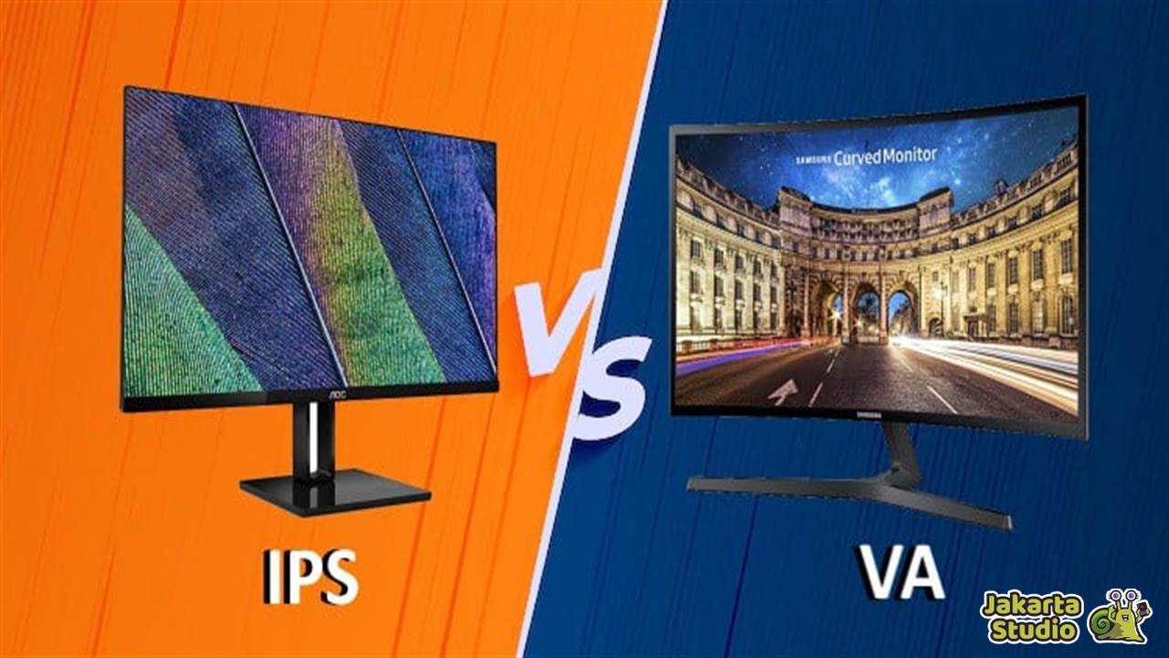 Perbedaan Panel VA dan IPS 