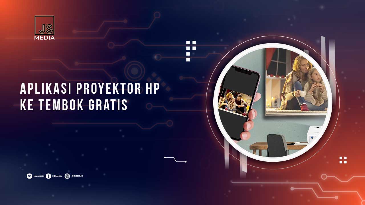 Aplikasi Proyektor HP ke Tembok