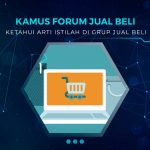 Arti Istilah di Forum Jual Beli