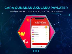 Bayar Online Shop Pakai Akulaku Paylater