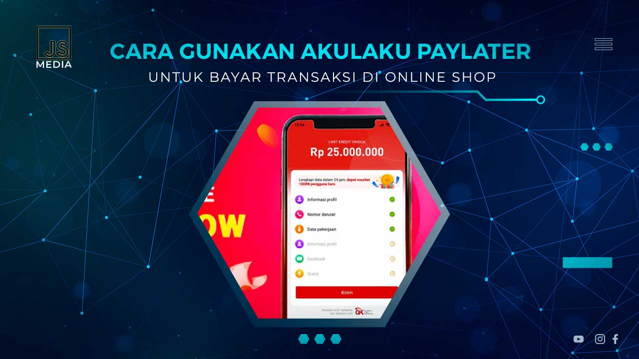 Bayar Online Shop Pakai Akulaku Paylater