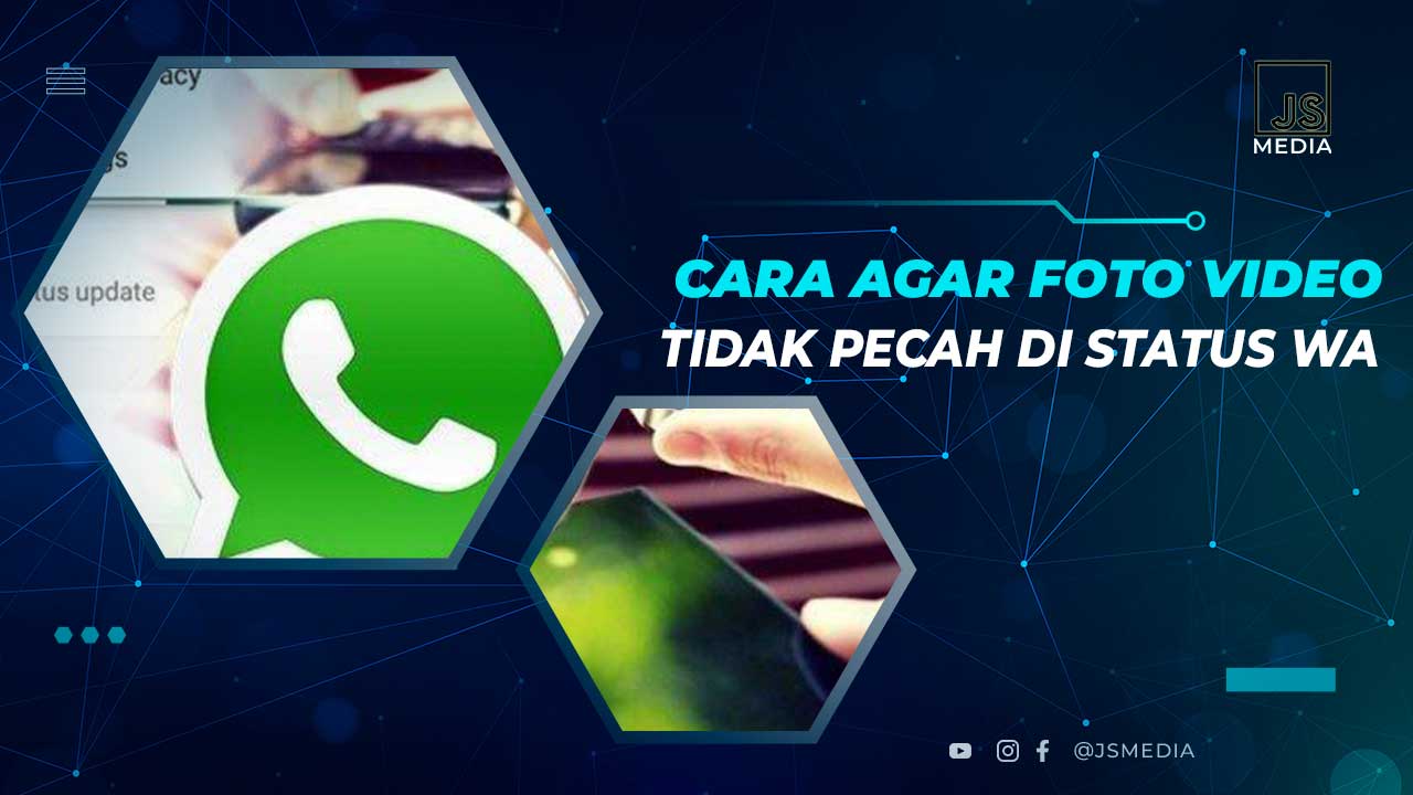 Cara Agar Status WA Tidak Pecah