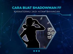 Cara Buat Shadowman FF