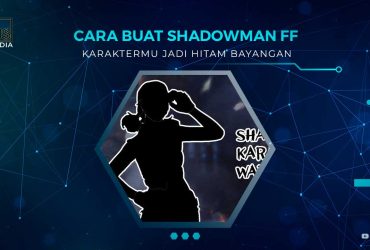 Cara Buat Shadowman FF