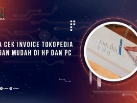 Cara Cek Invoice Tokopedia
