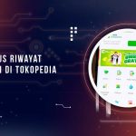 Cara Hapus Riwayat Transaksi Tokopedia