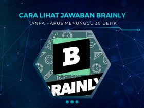Cara Melihat Jawaban Brainly Tanpa Harus Menunggu 30 deti