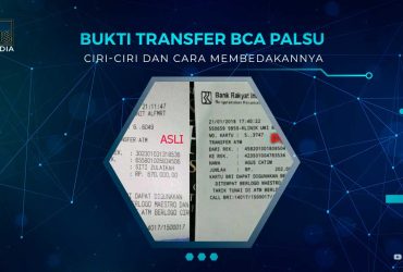 Cara Membedakan Bukti Transfer BCA Palsu dan Asli