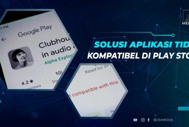 Cara Mengatasi Aplikasi Tidak Kompatibel Play Store