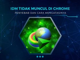 Cara Mengatasi IDM Tidak Muncul