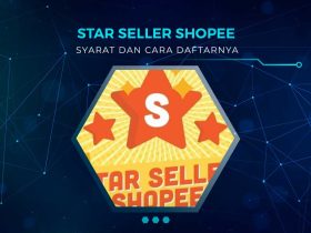 Cara Menjadi Star Seller Shopee