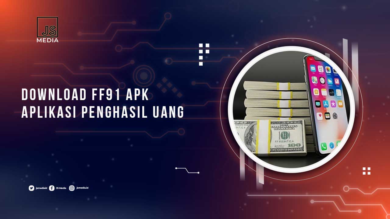 FF91 APK Aplikasi Penghasil Uang