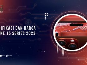 Harga dan Spesifikasi iPhone 15 Series
