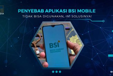 Kenapa BSI Mobile Tidak Bisa Digunakan