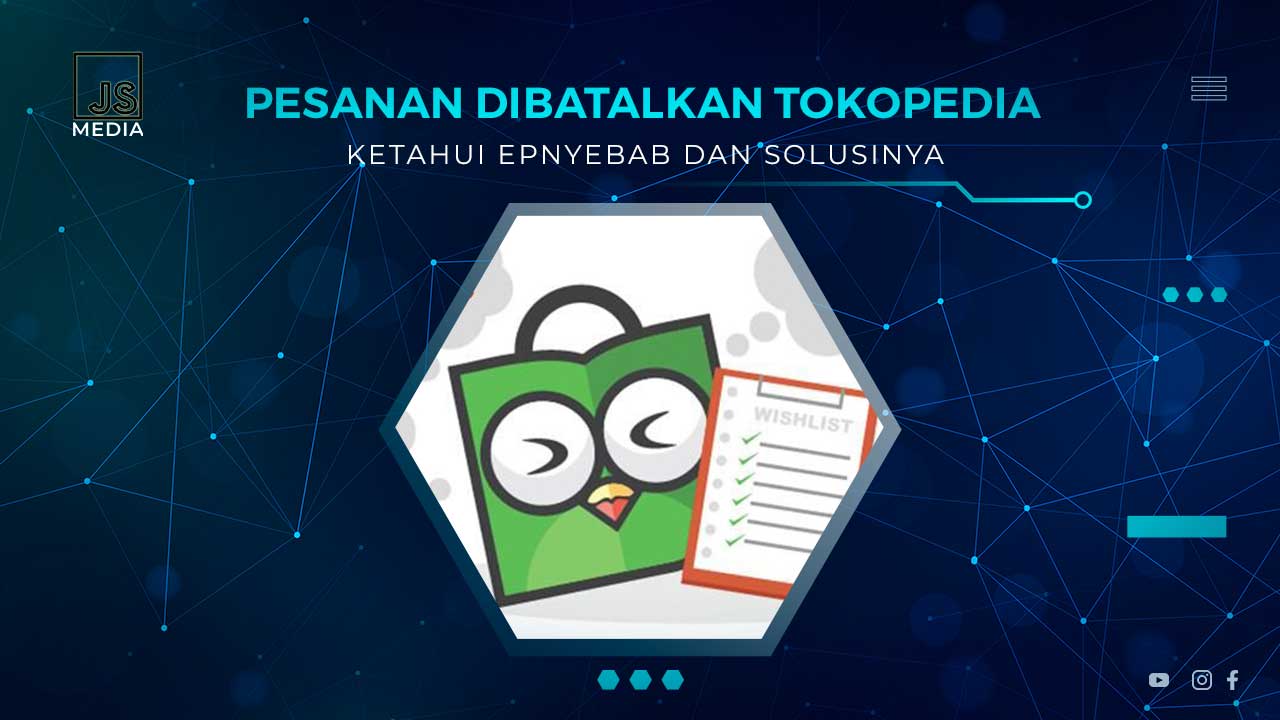 Kenapa Pesanan Dibatalkan Tokoopedia