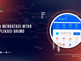 Penyebab MT99 di Aplikasi BRIMO